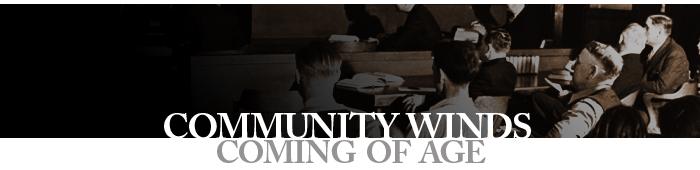 Interview - Community Winds Coming of Age