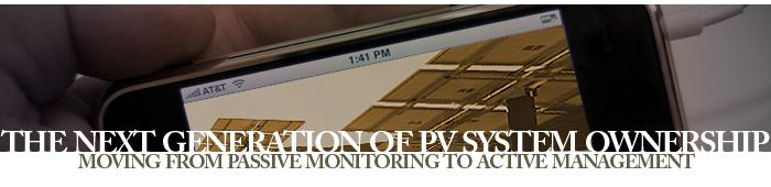 The Next Generation of PV System Ownership: Moving from Passive Monitoring to Active Management