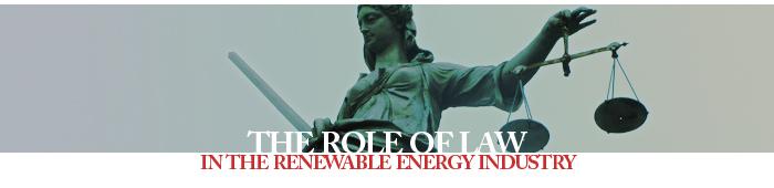 The Role Of Law In The Renewable Energy Industry