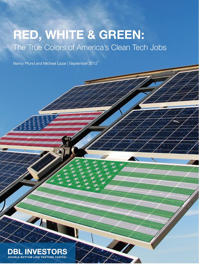 RED, WHITE & GREEN:  The True Colors of America's Clean Tech Jobs 