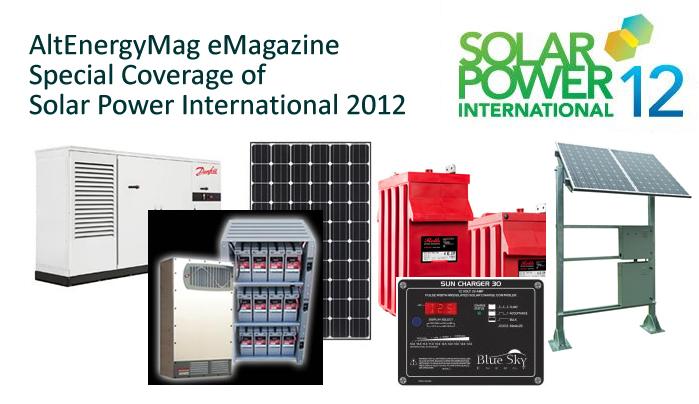 AltEnergyMag eMagazine - Special Coverage of Solar Power International 2012