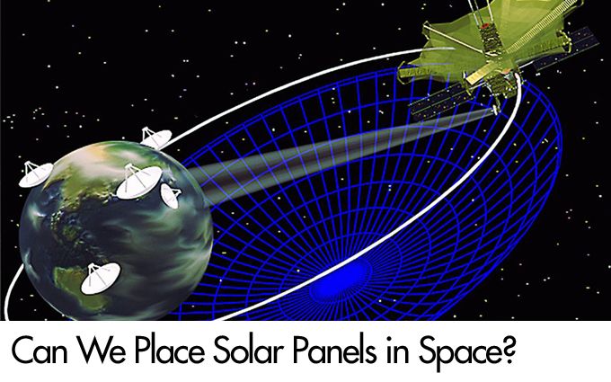 Can We Place Solar Panels in Space?