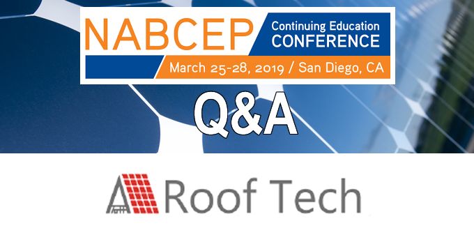 Q&A with RoofTech, The NABCEP Continuing Education Conference