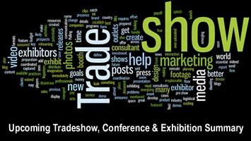 Upcoming Tradeshow, Conference & Exhibition Summary - February - April 2017